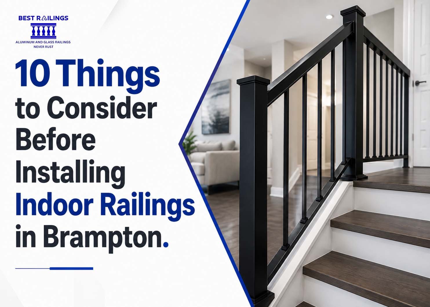 10 Things to Consider Before Installing Indoor Railings in Brampton